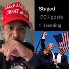 Terrence K. Williams on X: Breaking: Trump shooting was STAGED ? People  on the left are calling Trumps shooting staged They are also laughing &  celebrating the fact that he almost died