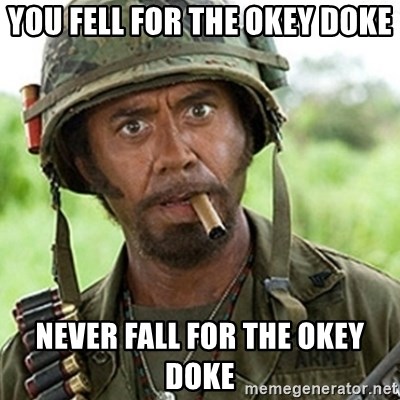 you-fell-for-the-okey-doke-never-fall-for-the-okey-doke.jpg