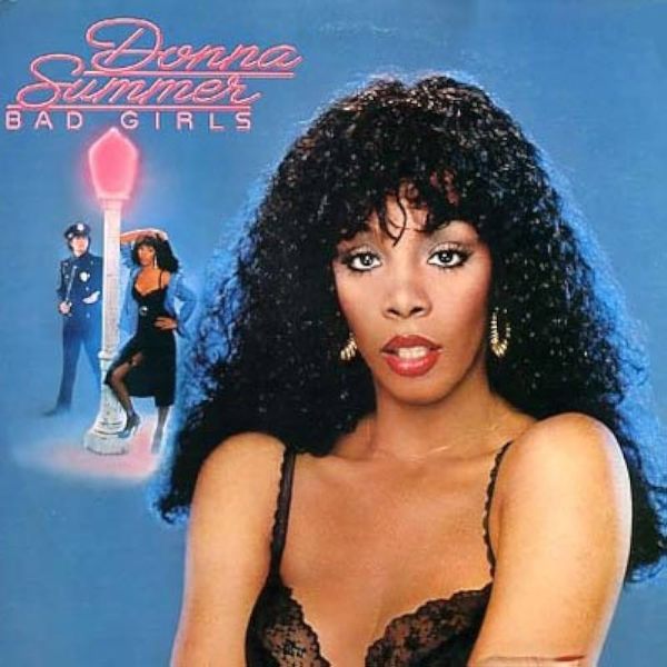 'Bad Girls' — Donna Summer (1979)